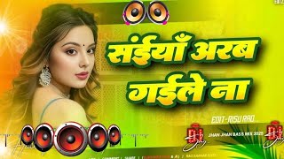 Download lagu Nonstop Bhojpuri #dj Remix Song || Saiya Arab Gaile Na || Bhojpuri Song Dj || Dj #Gana RDX Dj mp3