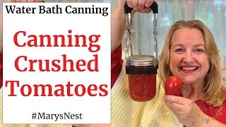 Canning Crushed Tomatoes with Water Bath Tutorial