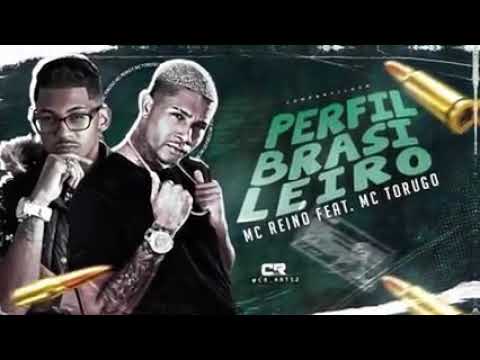 MC REINO FEAT. MC TORUGO - PERFIL BRASILEIRO