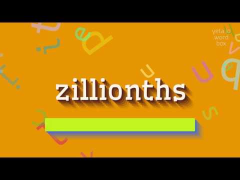 ZILLIONTHS - HOW TO PRONOUNCE IT? #zillionths