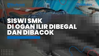 Siswi SMK di Ogan Ilir Dibegal dan Dibacok Sepulang Sekolah hingga Sajam Masih Menancap di Punggung