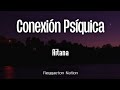 Aitana - CONEXIÓN PSÍQUICA (Letra/Lyrics) | CUARTO AZUL