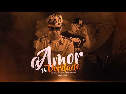 Son d'Play feat. Playsson Hip Hop - Amor De Verdade(prod. MH2)