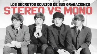 THE BEATLES: STEREO VS MONO (LAS DIFERENCIAS Y SECRETOS) | THE BEATLES EN EL ESTUDIO CAPÍTULO 4
