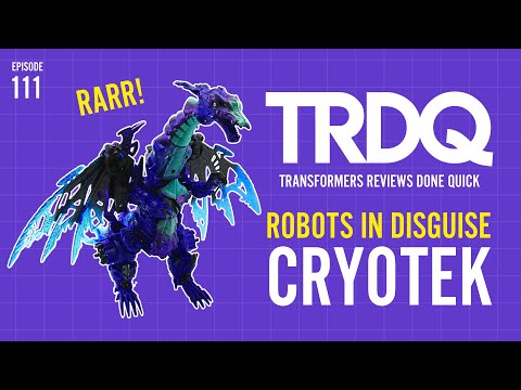 TRDQ: Robots In Disguise - Cryotek Review!