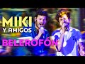 MIKI Y TABURETE cantan "Belerofón" |  Concierto 'Miki y amigos'