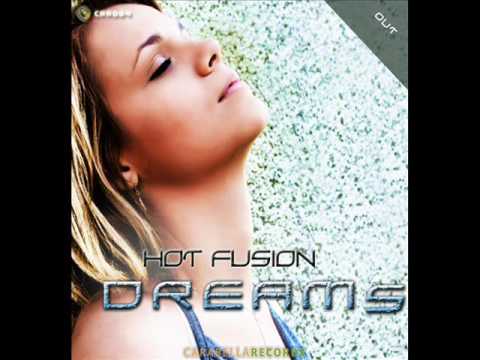 Hot Fusion - Dreams (Original Mix)