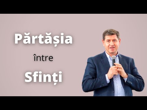 Importanța părtășiei sfinților în biserică | Sergiu Filat