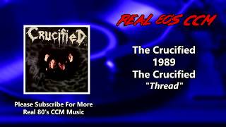 The Crucified - Thread (HQ)