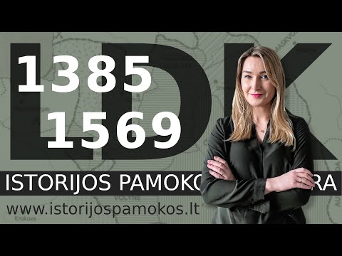 Krėvos sutartis ir Liublino unija.