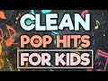 Clean Pop Hits For Kids Instrumental Music For A Fun Study Session 2 Hours