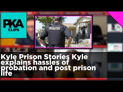 Kyle Prison Stories Kyle explains hassles of probation and post prison life - PKA Clip