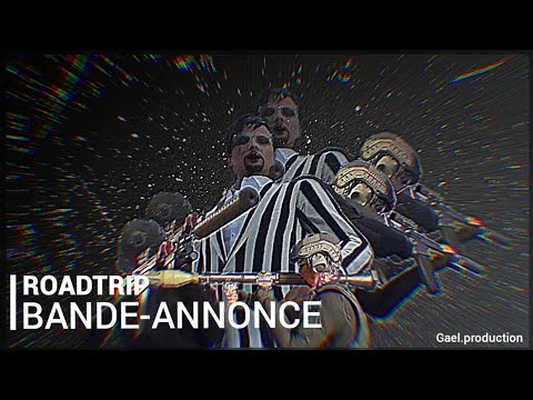 ROADTRIP | BANDE-ANNONCE FR (Gael.production)