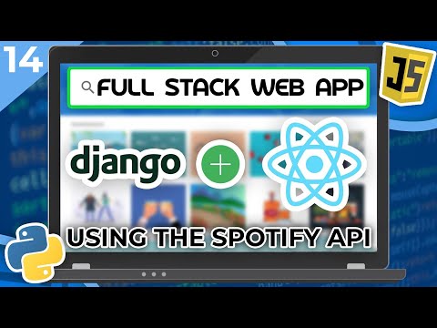 Django React Tutorial 14 Using the Spotify API