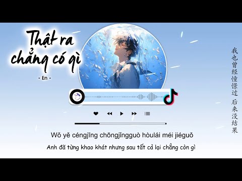 [Vietsub] Thật Ra Chẳng Có Gì - En | 其实都没有 - en