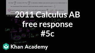 2011 Calculus AB Free Response #5c.