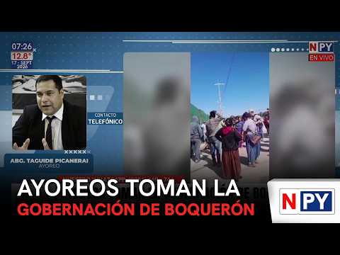 Ayoreos toman la Gobernación de Boquerón
