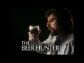 The Beer Hunter 1989 3 Bohemian Connection FULL