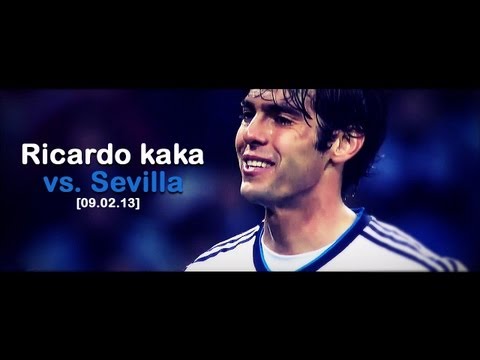 Ricardo Kaká vs. Sevilla [09.02.13] |HD|