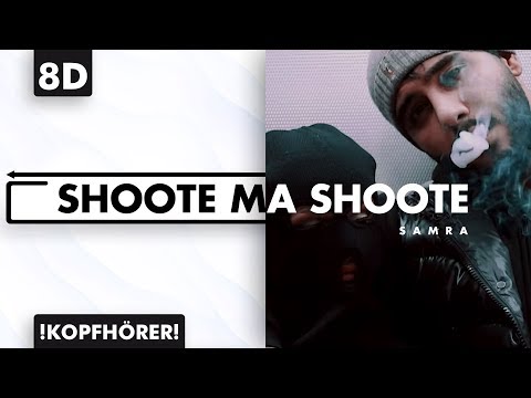 8D AUDIO | Samra - Shoote ma Shoote