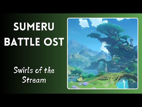 Swirls of the Stream - Sumeru (Forest) Battle Theme | Full Genshin Impact OST