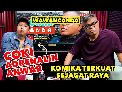 WAWANCANDA COKI ADRENALIN ANWAR - KOMIKA TERKUAT SEJAGAT RAYA