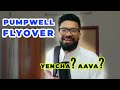 The Historical Pumpwell Flyover Public Review The Powehouse Vines Yenchi Saav Ya Tulu Comedy