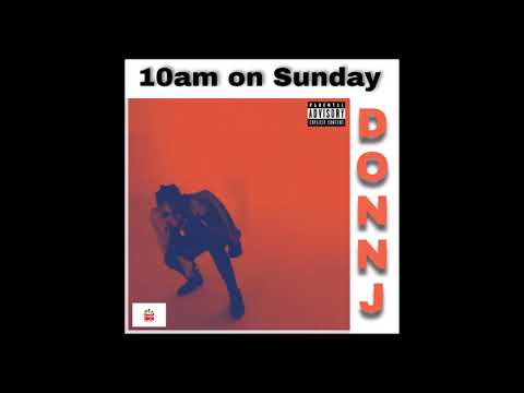Donn J - 10am On Sunday (Official Audio)