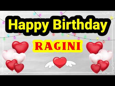 HAPPY BIRTHDAY RAGINI || Happy Birthday Ragini Whatsapp Status || Happy Birthday Ragini Ji