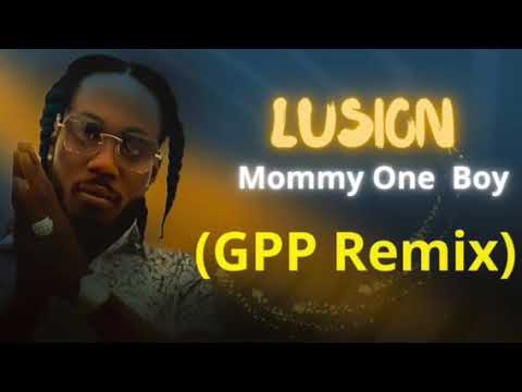 Lusion - Mommy One Boy {Jada Kingdom GPP Remix} CLEAN