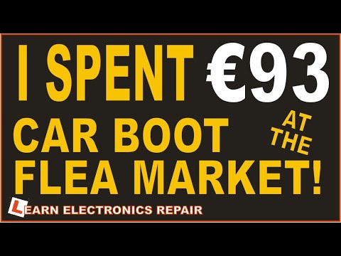 Learn Electronics Repair 6 CAR BOOTY 22 MARCH 2021