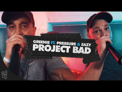Project BAD Ft. Pressure and Eazy [Prod By Greenie]