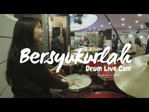 Grace J. Theo - BERSYUKURLAH (Drum Cam)
