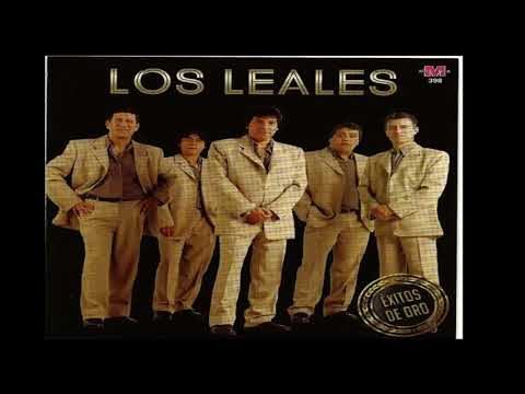 LOS LEALES - HAS VUELTO MI AMOR