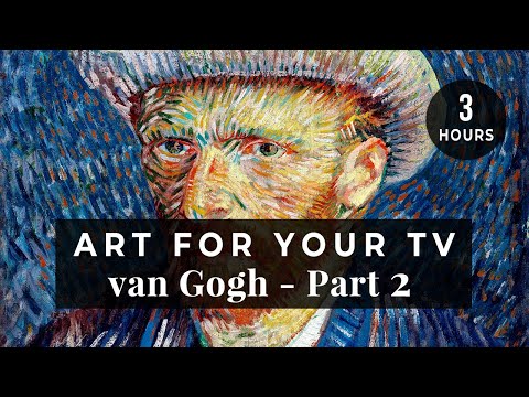 Van Gogh Art TV Slideshow Part 2 of 3 | Famous Paintings Screensavers | 3 Hours TV Art 4K 16:9
