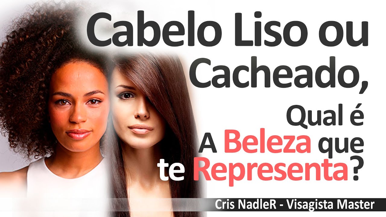 Cabelo Liso ou Cacheado - Qual Beleza te Representa