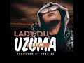 LADY DU-UZUMA YI STAR [Official Audio]