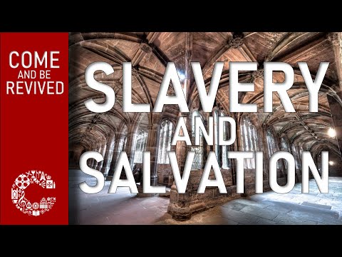 Slavery and Salvation┃Come and be Revived