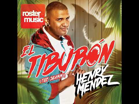 Henry Méndez - El Tiburón