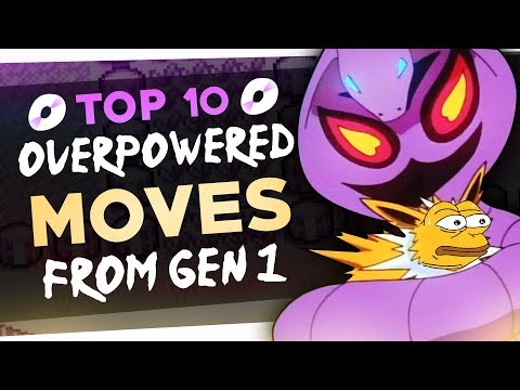 Top 10 Most Broken Move In Generation 1 Feat. Johnstone