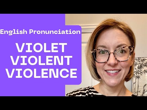Learn How to Pronounce VIOLET, VIOLENCE, VIOLENT - American English Pronunciation Lesson