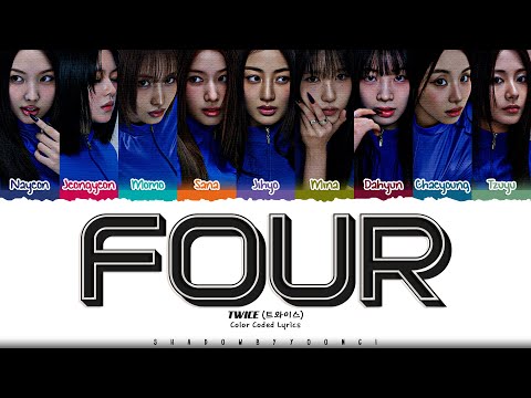 TWICE 'FOUR' Lyrics (트와이스 FOUR 가사) [Color Coded_Eng] | ShadowByYoongi