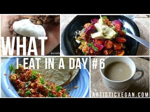 What I Eat in a Day #6 | Plant-Based Vegan Recipes | ArtisticVegan.com