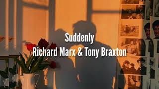 Suddenly - Tony Braxton &amp; Richard Marx (Subtitulado Español)
