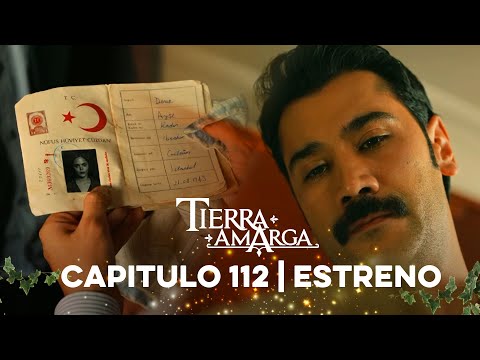 Tierra Amarga - Estreno 112