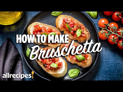 How to Make Bruschetta | You Can Cook That |...
