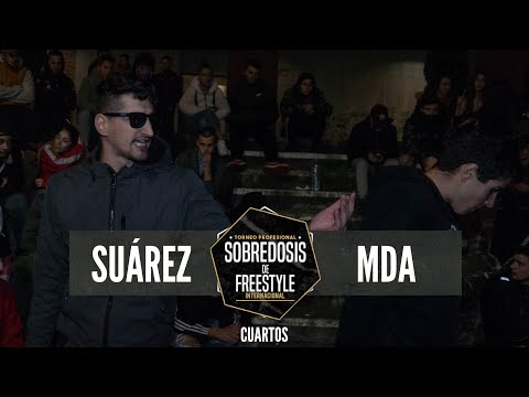 SUÁREZ vs MDA - 4os #SOBREDOSISDEFREESTYLE