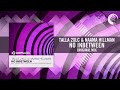 Talla 2XLC feat Naama Hillman -- No Inbetween (Edit ...