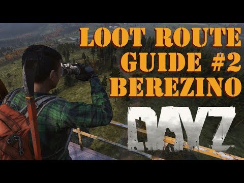 Loot Routes #2 - Berezino to Tisy - DayZ Map Guide for PC, Xbox, & PS4