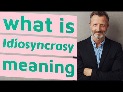 Idiosyncrasy | Meaning of idiosyncrasy